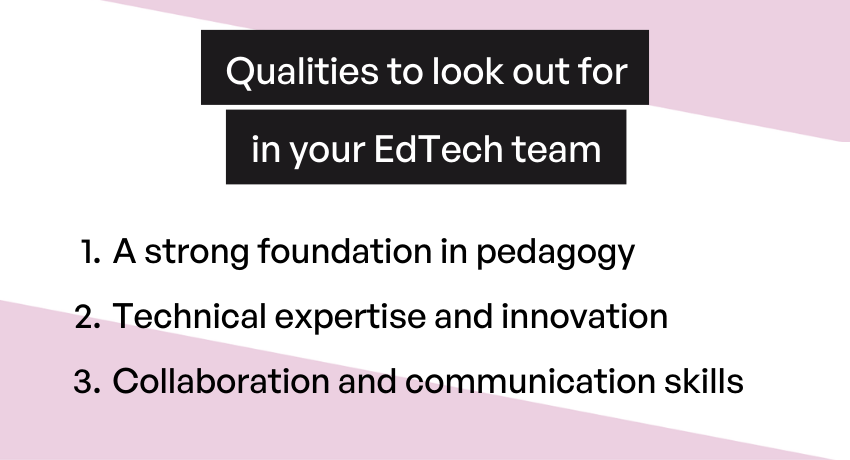Hiring the Best Qualities of a Good EdTech Team - a list of qualities we recommend