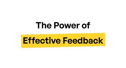 The Power of Effective Feedback